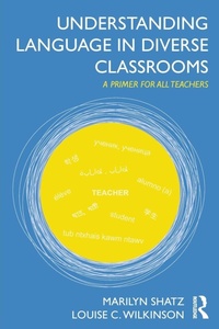 Enlarge image Cover: Understanding Language in Diverse Classrooms - Routledge