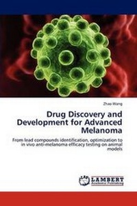 Enlarge image Cover: Drug Discovery and Development for Advanced Melanoma - LAP Lambert Academic Publishing