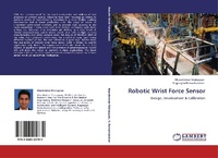 Enlarge image Cover: Robotic Wrist Force Sensor - LAP Lambert Academic Publishing