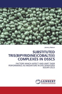 Enlarge image Cover: Substituted Tris(bipyridine)Cobalt(ii) Complexes in Dsscs - LAP Lambert Academic Publishing