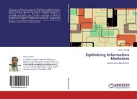Enlarge image Cover: Optimizing Information Mediators - LAP Lambert Academic Publishing