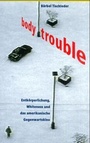 Cover: Body Trouble - Stroemfeld