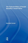 Cover: The Cultural Politics of Female Sexuality in South Africa - Routledge
