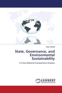 Enlarge image Cover: State, Governance, and Environmental Sustainability - LAP Lambert Academic Publishing