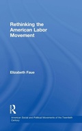 Cover: Rethinking the American Labor Movement - Routledge