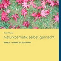 Abbildung von: Naturkosmetik selbst gemacht - Books on Demand