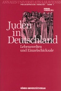 Cover: Juden in Deutschland. Lebenswelten und Einzelschicksale - R&ouml;hrig Universit&auml;tsverlag
