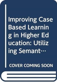 Enlarge image Cover: Improving Case Based Learning in Higher Education - Routledge