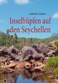 Abbildung von: Inselhüpfen auf den Seychellen - BoD - Books on Demand