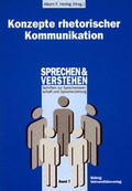 Cover: Konzepte rhetorischer Kommunikation - R&ouml;hrig Universit&auml;tsverlag