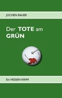 Cover: Der TOTE am GRÜN - BoD - Books on Demand