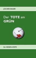 Cover: Der TOTE am GR&Uuml;N - BoD - Books on Demand