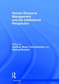 Enlarge image Cover: Human Resource Management and the Institutional Perspective - Routledge