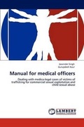 Cover: Manual for Medical Officers - LAP Lambert Academic Publishing