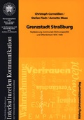 Cover: Grenzstadt Stra&szlig;burg - R&ouml;hrig Universit&auml;tsverlag