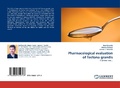 Cover: Pharmacological Evaluation of Tectona Grandis - LAP Lambert Academic Publishing