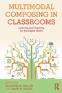 Cover: Multimodal Composing in Classrooms - Routledge
