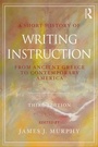 Cover: A Short History of Writing Instruction - Routledge