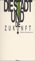 Cover: Die Stadt und die Zukunft - Wieser Verlag