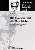 Cover: Die Massen und die Geschichte - R&ouml;hrig Universit&auml;tsverlag