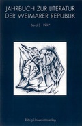 Cover: Jahrbuch zur Literatur der Weimarer Republik - R&ouml;hrig Universit&auml;tsverlag