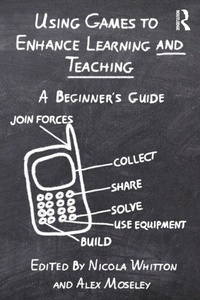 Enlarge image Cover: Using Games to Enhance Learning and Teaching - Routledge