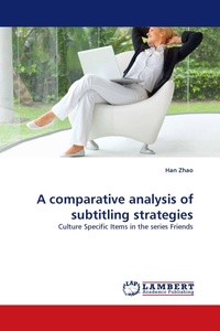Enlarge image Cover: A Comparative Analysis of Subtitling Strategies - LAP Lambert Academic Publishing