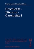 Cover: Geschlecht - Literatur - Geschichte I - R&ouml;hrig Universit&auml;tsverlag