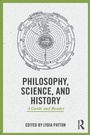Cover: Philosophy, Science, and History - Routledge