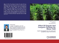 Enlarge image Cover: Effect Of Organic And Inorganic Fertilizer On Maize Yield - LAP Lambert Academic Publishing