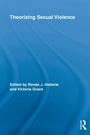 Cover: Theorizing Sexual Violence - Routledge