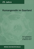 Cover: 25 Jahre Institut f&uuml;r Humangenetik an der Universit&auml;t des Saarlandes - R&ouml;hrig Universit&auml;tsverlag