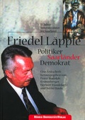 Cover: Friedel L&auml;pple. Politiker, Saarl&auml;nder, Demokrat - R&ouml;hrig Universit&auml;tsverlag