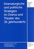 Cover: Dramaturgische und politische Strategien im Drama und Theater des 20. Jahrhunderts - R&ouml;hrig Universit&auml;tsverlag