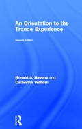 Cover: An Orientation to the Trance Experience - Routledge
