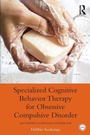 Cover: Specialized Cognitive Behavior Therapy for Obsessive Compulsive Disorder - Routledge