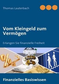 Abbildung von: Vom Kleingeld zum Vermögen - BoD - Books on Demand
