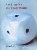 Cover: Die Knopffabrik - Wieser Verlag
