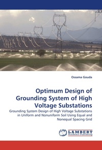 Enlarge image Cover: Optimum Design of Grounding System of High Voltage Substations - LAP Lambert Academic Publishing