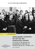 Cover: SOZIALLIBERALE OSTPOLITIK: DIE FDP UND DER WARSCHAUER VERTRAG - BoD - Books on Demand