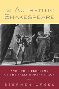Enlarge image Cover: The Authentic Shakespeare - Routledge