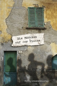 Enlarge image Cover: Die Mädchen auf der Piazza - Röhrig Universitätsverlag