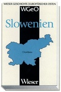 Cover: Wieser Geschichte Europ&auml;ischer Osten - SLOWENIEN - Wieser Verlag