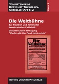 Cover: Die Weltb&uuml;hne. Zur Tradition und Kontinuit&auml;t demokratischer Publizistik - R&ouml;hrig Universit&auml;tsverlag
