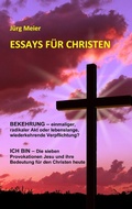 Cover: Essays f&uuml;r Christen - BoD - Books on Demand