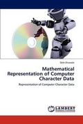 Bild: Mathematical Representation of Computer Character Data - LAP Lambert Academic Publishing