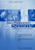 Cover: Das Ph&auml;nomen Stimme in Kunst, Wissenschaft, Wirtschaft - R&ouml;hrig Universit&auml;tsverlag