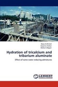 Abbildung von: Hydration of tricalcium and tribarium aluminate - LAP Lambert Academic Publishing