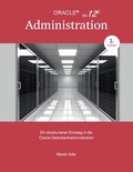 Cover: Ein strukturierter Einstieg in die Oracle-Datenbankadministration - BoD - Books on Demand