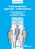 Cover: Transzensionen: angeregt - weiterdenken Ehrencolloquium zum 80. Geburtstag von Hellmut K. Gei&szlig;ner - R&ouml;hrig Universit&auml;tsverlag